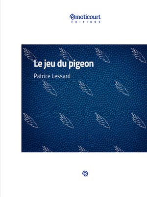 cover image of Le jeu du pigeon